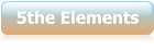 5the Elements